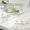 Khăn Trải Bàn PVC Cao Cấp Chống Trơn Chống Thấm